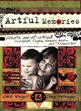 Artful Memories : Create One-of-a-Kind Scrapbook Pages, Memory Bo