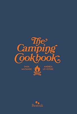 The Camping Cookbook by Andrea Lo Vetere 0995118000 FREE Shipping