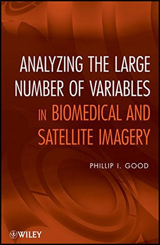 Analyzing the Large Number of Variables in Biomedical and... - Good, Phillip I.