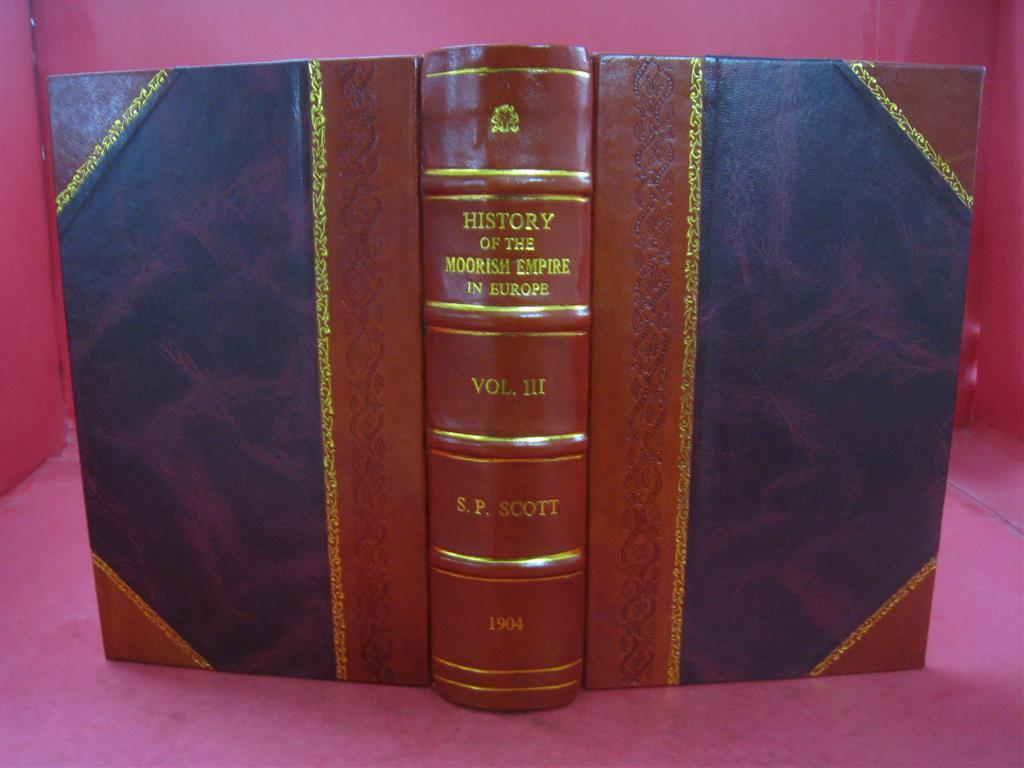 Moorish Empire in Europe Vol 3 1904 Leather Bound Edition