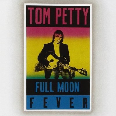 Tom Petty Full moon fever (1989) [CD]