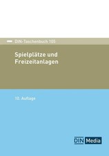 DIN-Taschenbuch 105 | Spielplätze und Freize...