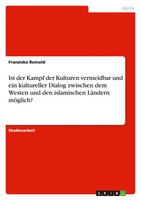 Franziska Reinold | Ist Der Kampf Der Kulturen Vermeidbar Und Ein Kultureller...