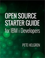 Open Source Starter Guide for IBM I Developers Paperback or Softback