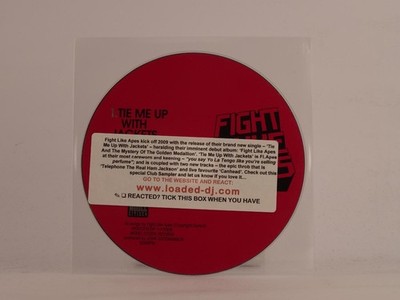 FIGHT LIKE APES TIE ME UP WITH JACKETS (E89) 3 Track Promo CD Single including P