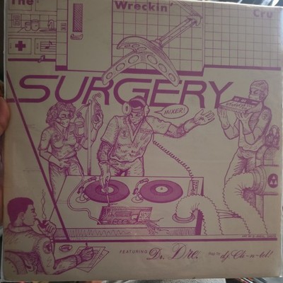 VINTAGE Vinyl ~ The Wreckin' Cru Surgery ~ DR. DRE Pre NWA 1984 Original LP 12''