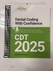 Dental Coding With Confidence 2025