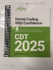 Dental Coding With Confidence 2025