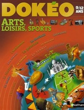 Arts, loisirs, sports: 9/12 Ans - Collectif