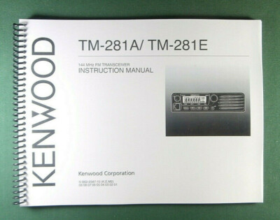 Kenwood TM-281A/E Instruction Manual - Premium Card Stock Covers & 28 LB Paper!