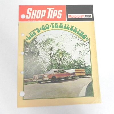 VTG JUNE 1976 FORD MOTORCRAFT SHOP TIPS LETS GO TRAILERING ISSUE SPECIFICATIONS