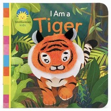 I Am a Tiger Finger Puppet Book (Smithsonian Kids) (Finger Puppet Bo - VERY GOOD