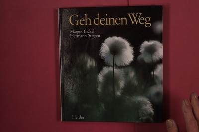355673 Margot Bickel GEH DEINEN WEG Herder HC