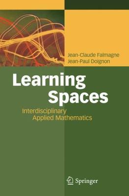 Learning Spaces: Interdisciplinary Applied Mathematics, , 9783642010385