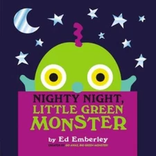 Nighty Night, Little Green Monster - Hardcover By Emberley, Ed - GOOD