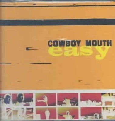 Easy [Bonus Tracks] von Cowboy Mouth [CD]