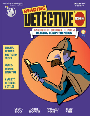 Reading Detective Beginning Workbook, Using Higher-Order Thinking (Grades 3-4)