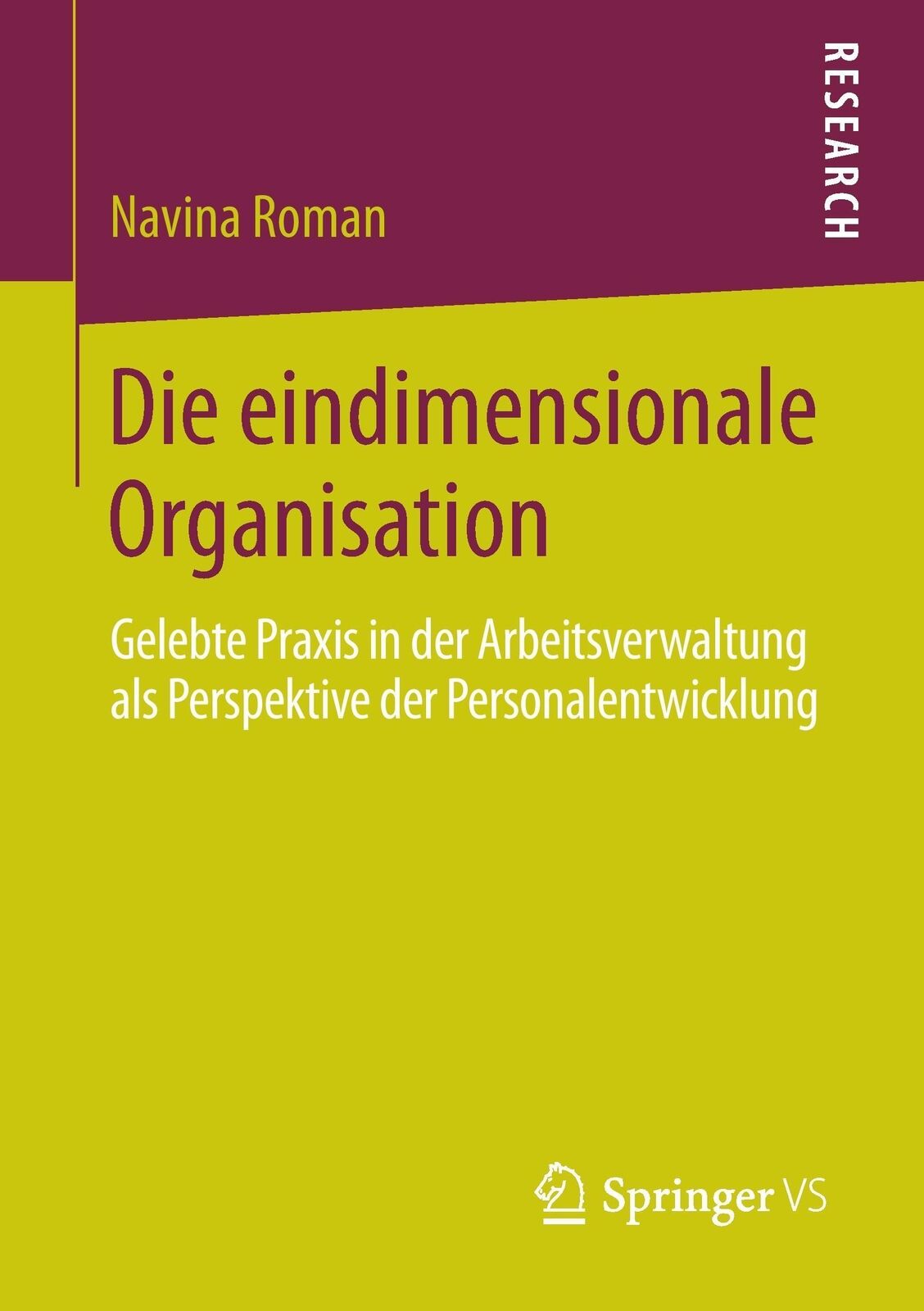 Thumbnail - Navina Roman | Die Eindimensionale Organisation | Taschenbuch |