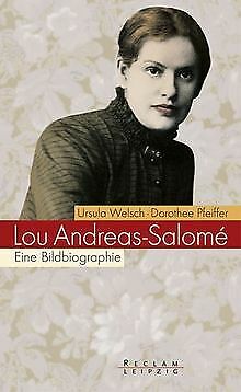 Lou Andreas-Salome. Eine Bildbiographie von Ursula Welsch | Buch | Zustand gut