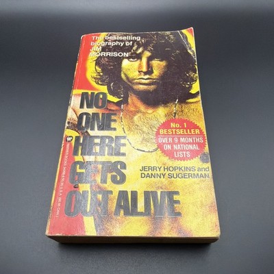 JIM MORRISON DOORS No One Here Gets Out Alive by Danny Sugerman  Jerry Hopkins 