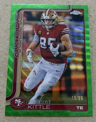 2025 Chrome #267 George Kittle Green Wave Refractor 15/99 49ers