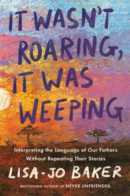It Wasnt Roaring It Was Weepin - VERY GOOD