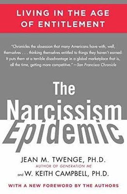 The Narcissism Epidemic: Living in - Paperback, by Jean M. Twenge; - Very Good