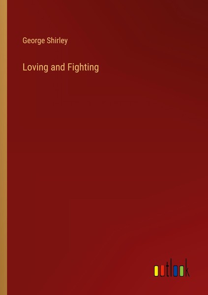 Loving And Fighting George Shirley-image