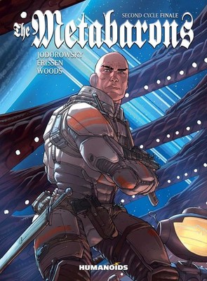 The Metabarons: Second Cycle Finale | Alejandro Jodorowsky, Jerry Frissen