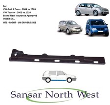 For VW Volkswagen Golf 5 Door- Drivers Side INNER Sill - O/S RIGHT  2004 to 2009