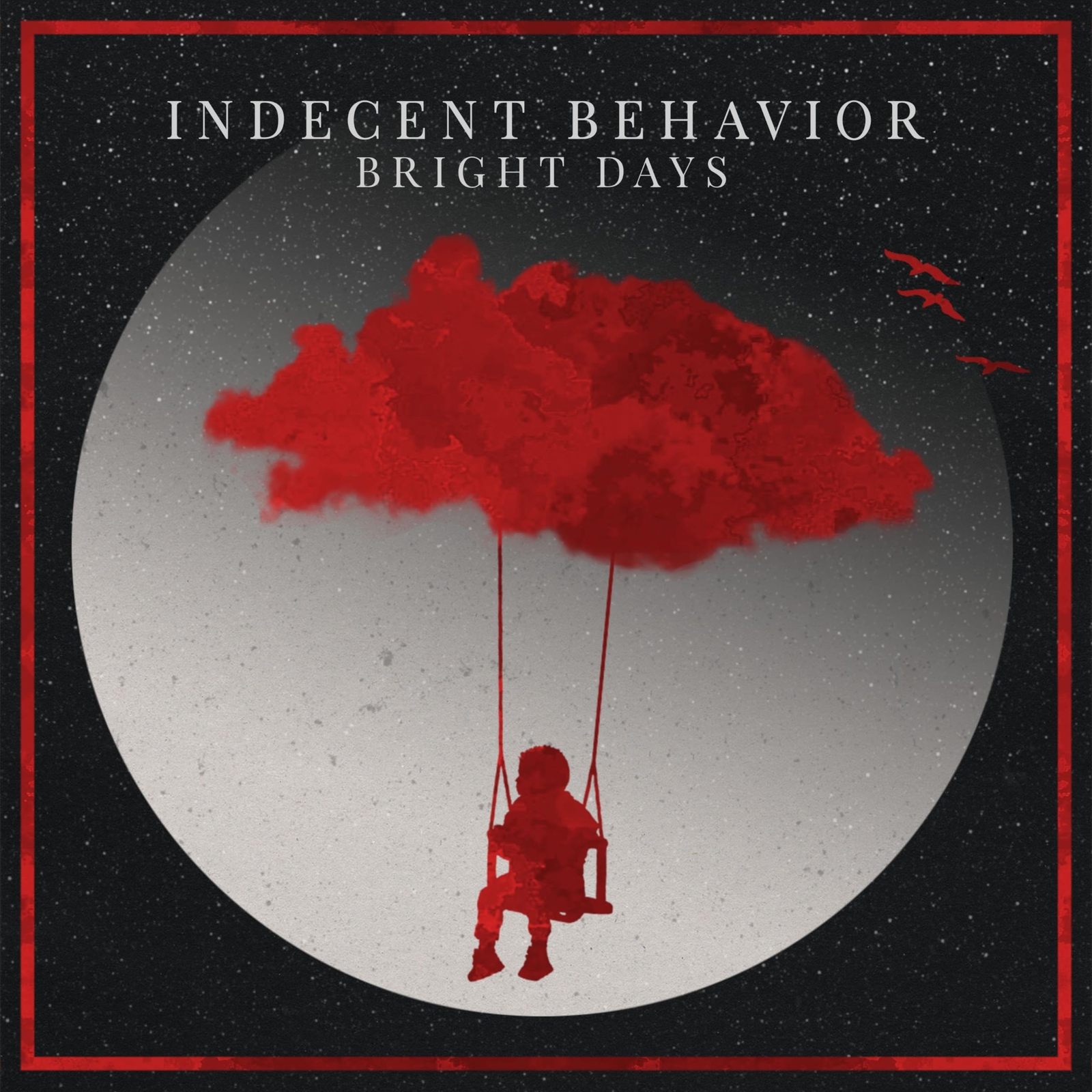 Indecent Behavior Bright Days (CD)