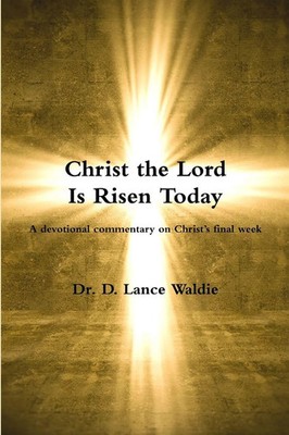 Christ the Lord Is Risen Today Lance Waldie Taschenbuch Kartoniert / Broschiert