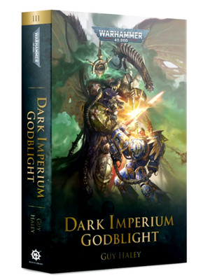 Dark Imperium Godblight By Guy Haley Warhammer 40K