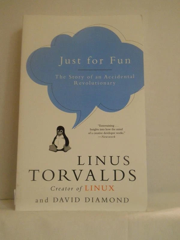 JUST FOR FUN: THE STORY OF AN ACCIDENTAL REVOLUTIONARY – Linus Torvalds Paperbac