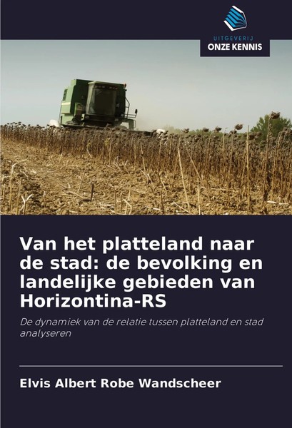 Van Het Platteland Naar De Stad: De Bevolking En Landelijke Gebieden Van...-image