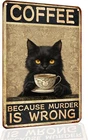 Black Cat Vintage Sign Because Murder is Wrong Vintage Kitchen Tin Metal Signs