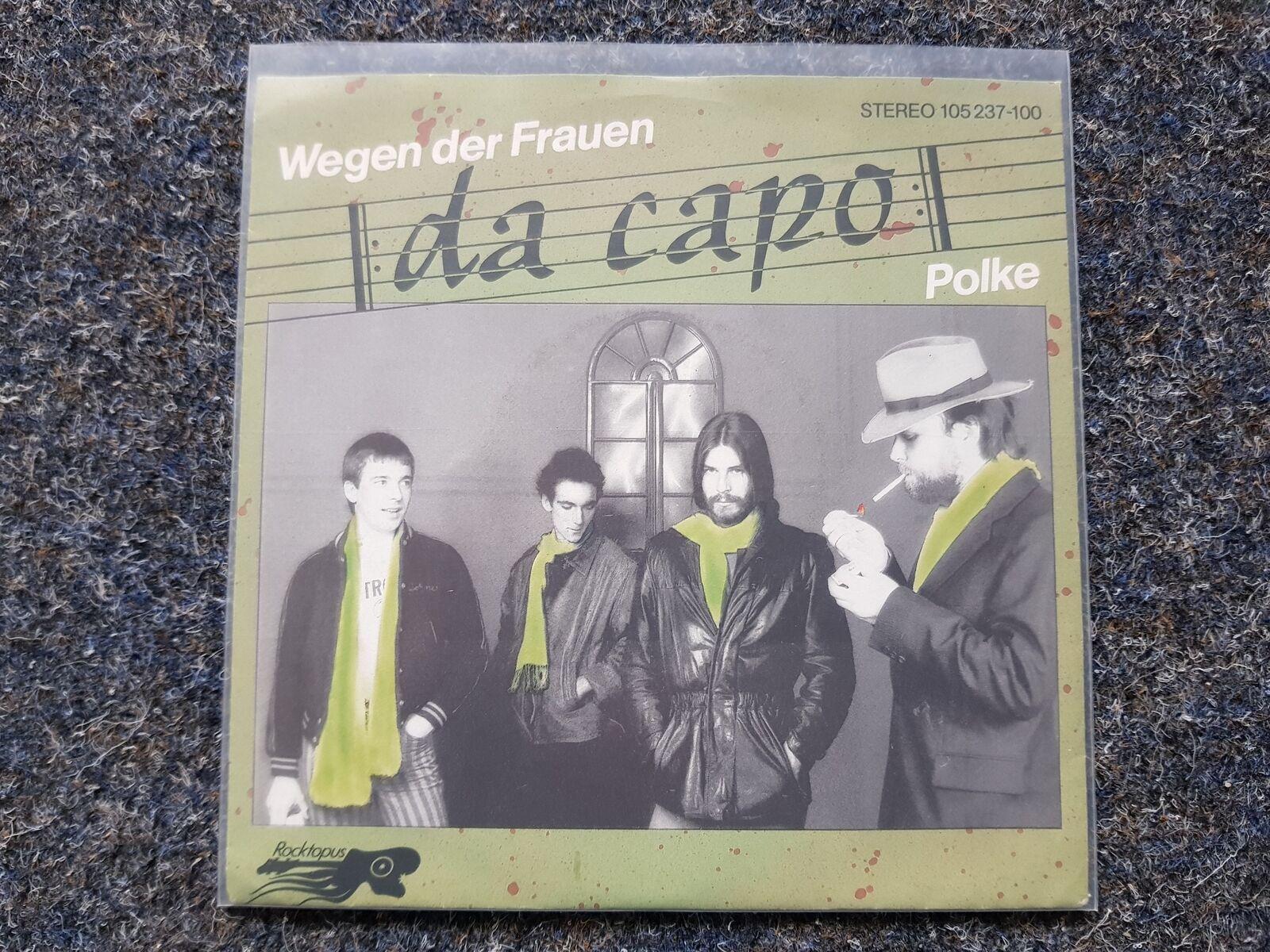 7"" Single Vinyl Da Capo - Wegen der Frauen/ Polke
