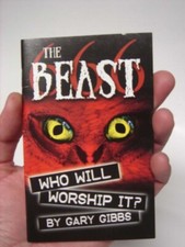 The Beast 666 Who Will Worship It? By Gary Gibbs (32 page booklet)