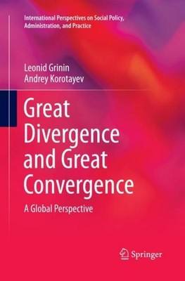 Great Divergence and Great Convergence Leonid Grinin