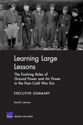Learning Large Lessons: the Evolving Roles of Ground Power and A