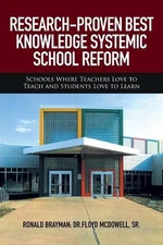 Research-Proven Best Knowledge Systemic School Reform: Schools Where Teachers Lo