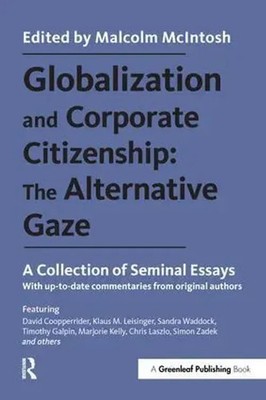 Globalization and Corporate Citizenship: The Alternative Gaze | Malcolm Mcintosh