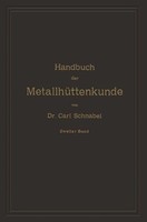 Handbuch Der MetallhüTtenkunde Carl Schnabel Taschenbuch Xvi Deutsch Springer