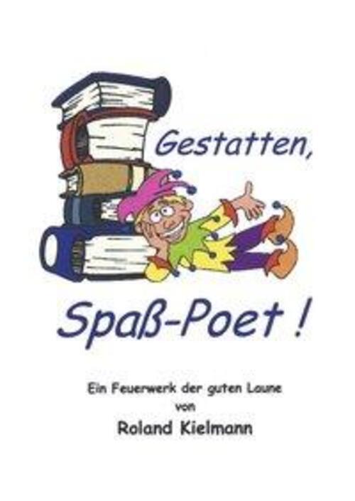 Thumbnail - Roland Kielmann | Gestatten, Spaß-poet | Taschenbuch | Deutsch (2000)