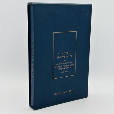 A People's University Western Connecticut State 1903-2003 Janick Slipcover WCSU