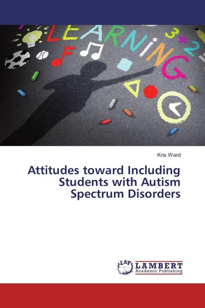 Kris Ward | Attitudes Toward Including Students With Autism Spectrum Disorders-image