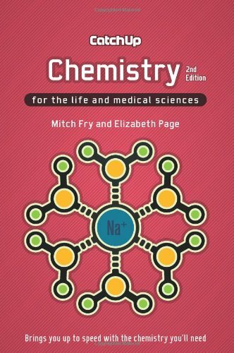 Catch Up Chemistry, second edition: For the Life and Medical Sciences-Mitch Fry