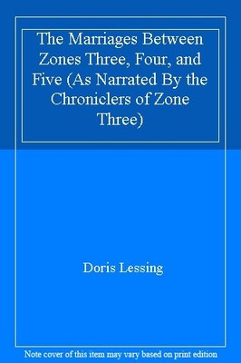 The Marriages Between Zones Three, Four, and Five (As Narrated B