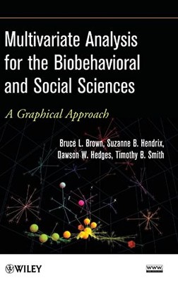 Multivariate Analysis for the Biobehavioral and Social Sciences: A Graphical Ap