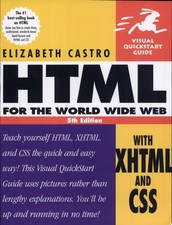HTML for the World Wide Web with XHTML and CSS, Fifth Edition by Castro, Elizabe